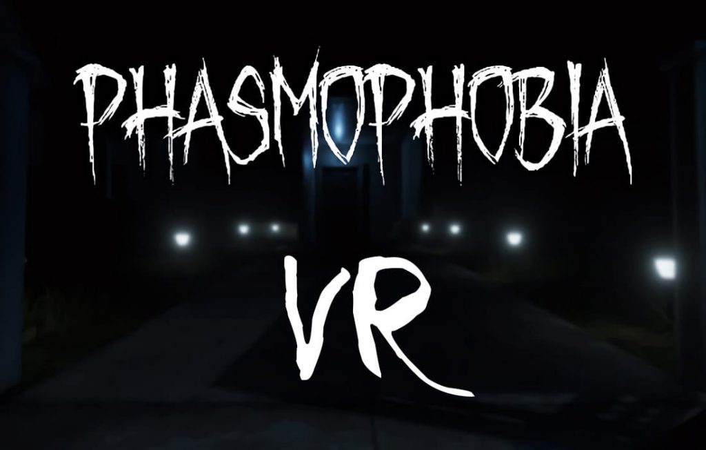 phasmophobia vr