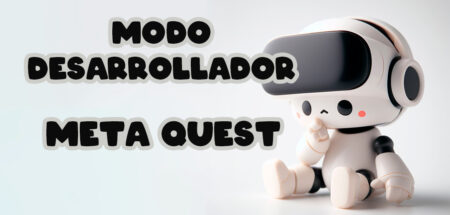 modo desarrollador meta quest